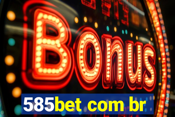 585bet com br
